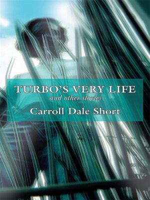cover image of Turbo's Very Life and Other Stories